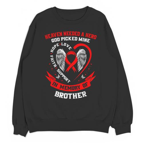 Brother Heart Disease Awareness In Remembrance In Memory Of Unisex Sweatshirt - Easessy