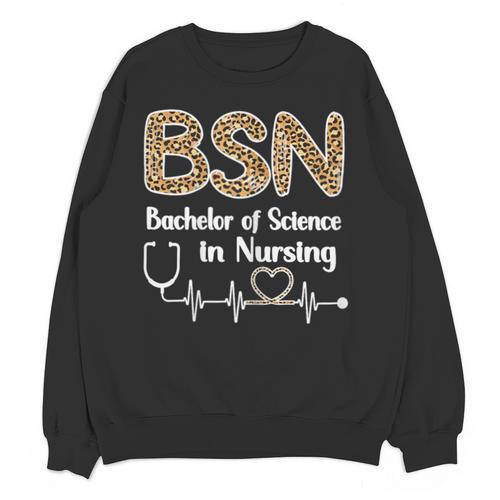 BSN Bachelor Of Science In Nursing Student Graduation Unisex Sweatshirt - Best Gift Smart