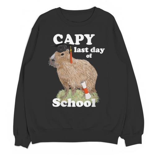 Capy Last Day Of School Capybara Graduation Quote Unisex Sweatshirt - Best Gift Smart