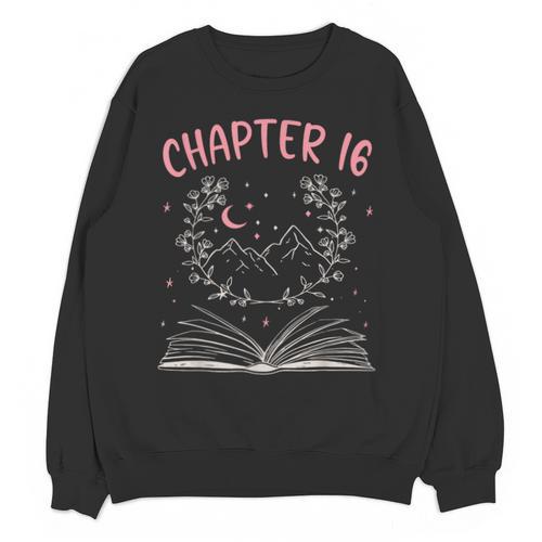 Chapter 16 Birthday Reading Book Lovers 16 Year Old Unisex Sweatshirt - Bookorys