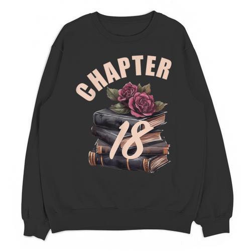 Chapter 18 18th Birthday Women Book Lovers Its My Birthday Unisex Sweatshirt - Bookorys