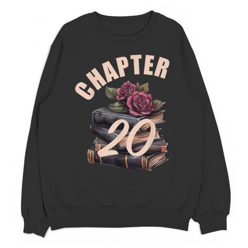 Chapter 20 20th Birthday Women Book Lovers Its My Birthday Unisex Sweatshirt - Bookorys AU