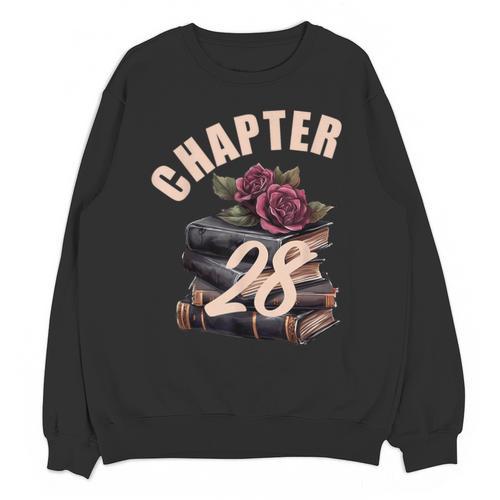 Chapter 28 28th Birthday Women Book Lovers Its My Birthday Unisex Sweatshirt - Bookorys