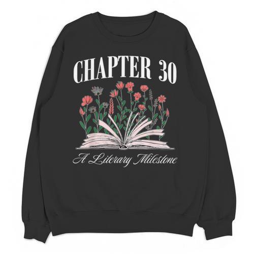 Chapter 30 A Literary Milestone Book Lover Hello 30 Unisex Sweatshirt - Bookorys CA