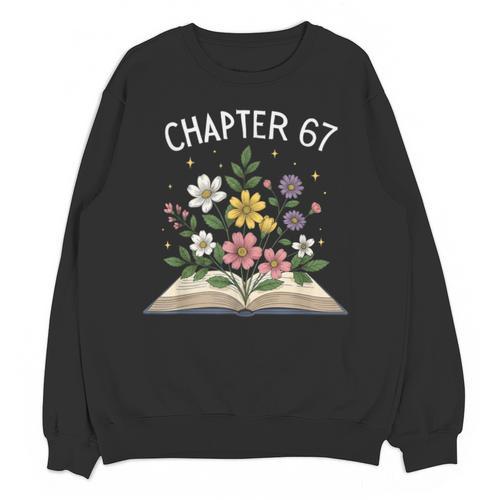 Chapter 67th Birthday Bookworm 67 Memes Book Lovers Unisex Sweatshirt - Bookorys DE