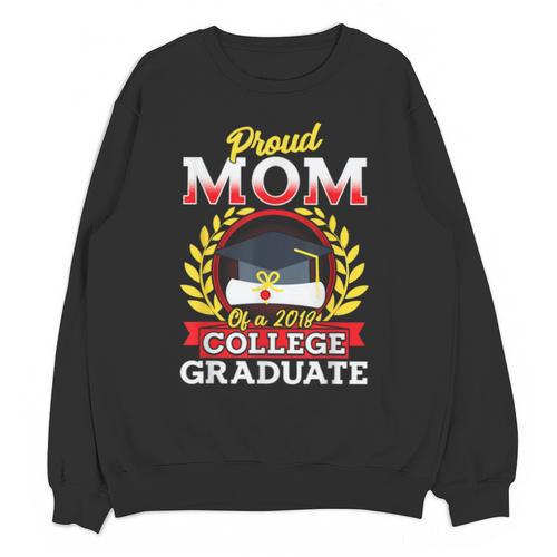 Class Of 2018 Graduation Tshirt For Mom Of Graduate Unisex Sweatshirt - Best Gift Smart