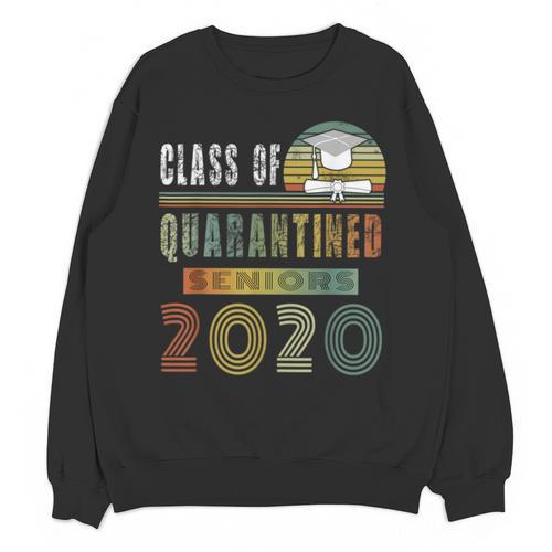 Class Of 2020 Quarantined Seniors Graduation Gift Unisex Sweatshirt - Best Gift Smart