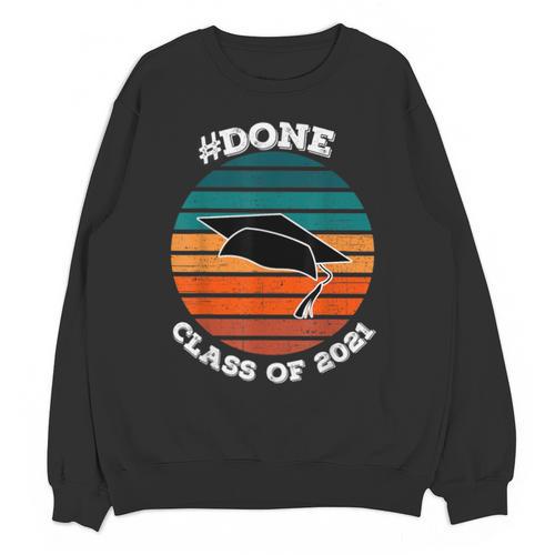 Class Of 2021 Done Senior Graduation Retro Sunset Unisex Sweatshirt - Best Gift Smart