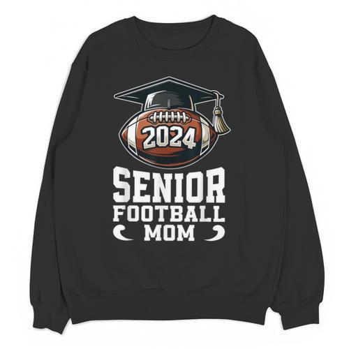 Class Of 2024 Graduation Senior Football Mom 2024 Unisex Sweatshirt - Best Gift Smart