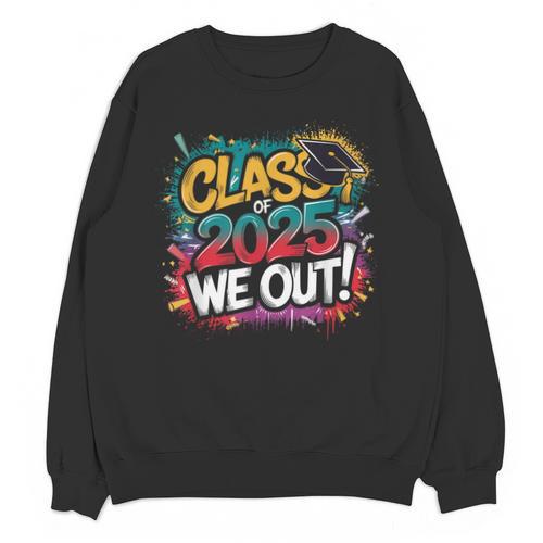 Class Of 2025 We Out Graffiti Graduation 2025 Unisex Sweatshirt - Best Gift Smart