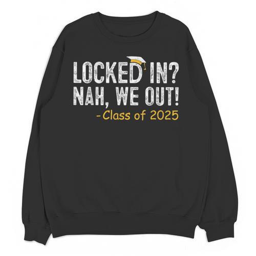 We Out Class Of 2025 Senior Graduation Graduate Grad Unisex Sweatshirt - Best Gift Smart