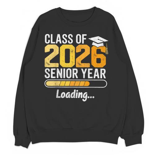 Class Of 2026 Senior Year Loading Senior 2026 Graduation Unisex Sweatshirt - Best Gift Smart