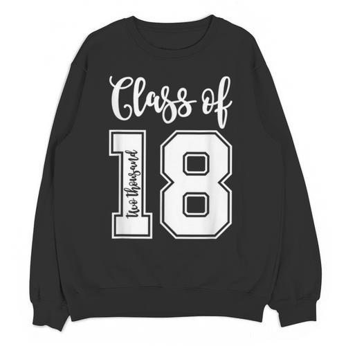 Class Of Two Thousand 18 Shirt Graduation T-Shirt Unisex Sweatshirt - Best Gift Smart