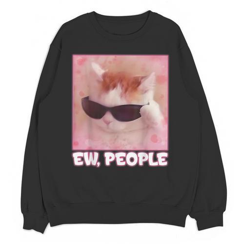 Cool Cat Meme Ew People Anti Social Introvert Cute Cat Unisex Sweatshirt - Raresse