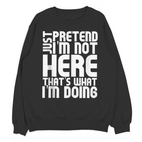 Cool Introvert Just Pretends I'm Not Heres Unisex Sweatshirt - Raresse