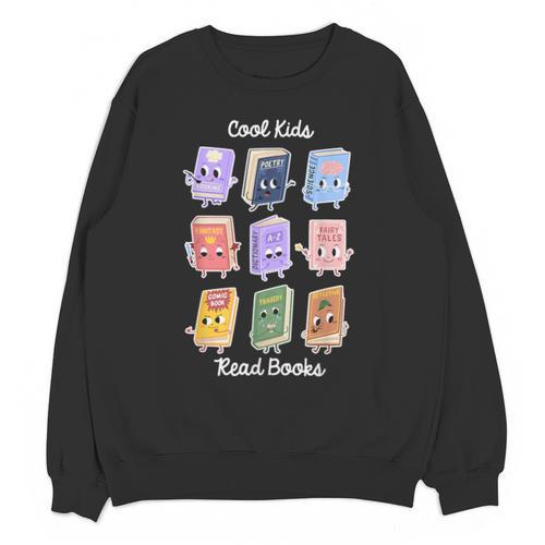 Cool Kids Read Books Apparel Unisex Sweatshirt - Bookorys CA