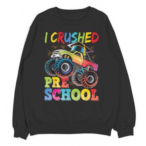 I Crushed Pre-K Monster Truck Graduation Preschool Grad 2025 Unisex Sweatshirt - Best Gift Smart