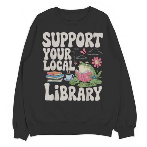 Cute Frog Support Your Local Library Librarian Book Lover Unisex Sweatshirt - Bookorys