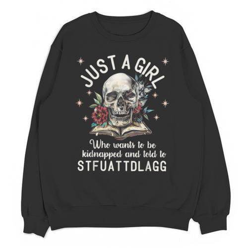 Dark Romance Smutt Book Merch STFUATTDLAGG Good Girl Trigger Unisex Sweatshirt - Bookorys