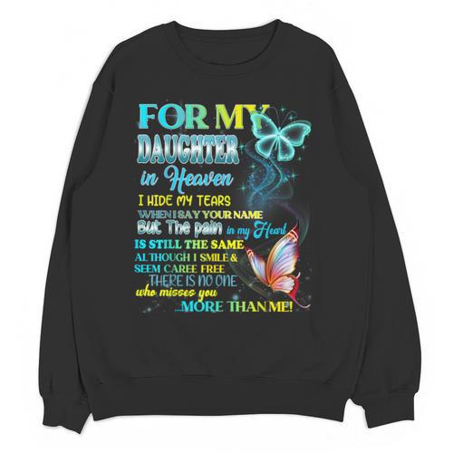 For My Daughter In Heaven Memory Missing Daughter In Heaven Unisex Sweatshirt - Easessy
