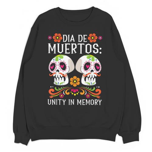 Dia De Los Muertos Unity In Memory Unisex Sweatshirt - Easessy