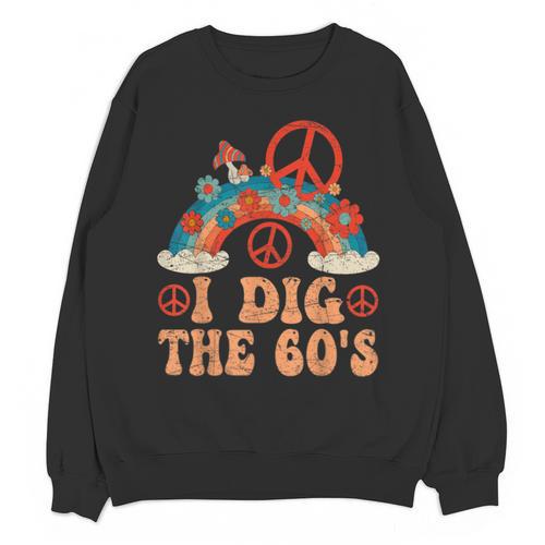 I Dig The 60s Aesthetic Nostalgia 1960's Retro 60s Party Unisex Sweatshirt - Figerry