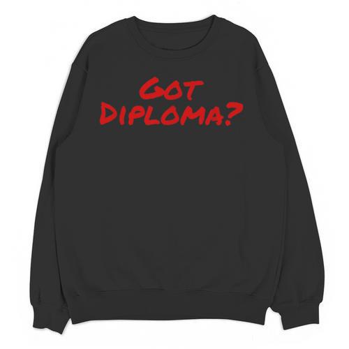 Got Diploma Graduation 2018 Unisex Sweatshirt - Best Gift Smart