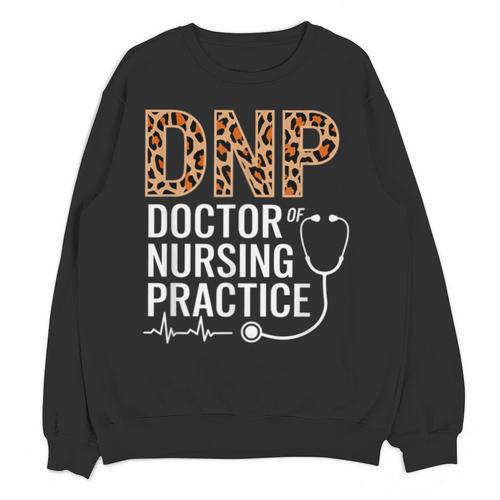 DNP Doctor Of Nursing Practice Medical School Graduation Unisex Sweatshirt - Best Gift Smart