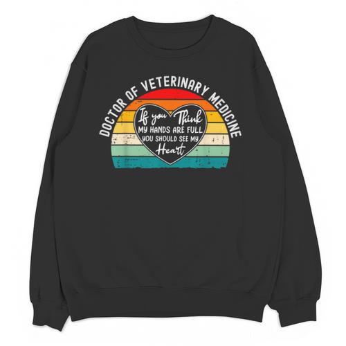 Doctor Of Veterinary Medicine DVM Graduation Appreciation Unisex Sweatshirt - Best Gift Smart