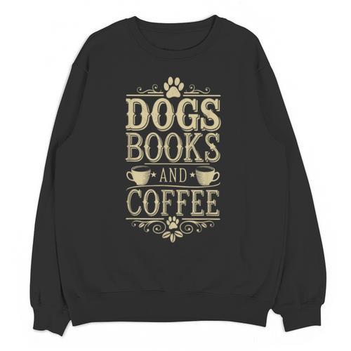 Dogs Books And Coffee Unisex Sweatshirt - Bookorys UK