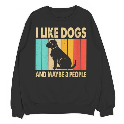 I Like Dogs And Maybe 3 People Introvert Unisex Sweatshirt - Raresse