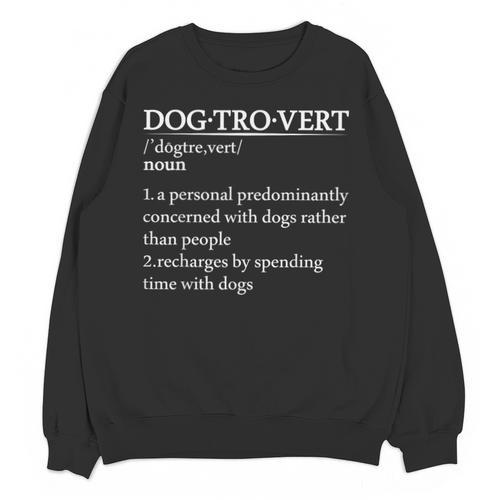 Dogtrovert Definition For Introverts Dog Parents For Men Women Unisex Sweatshirt - Raresse
