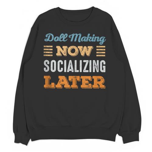 Doll Making Now Minimal Socializing Introvert Vintage Unisex Sweatshirt - Raresse