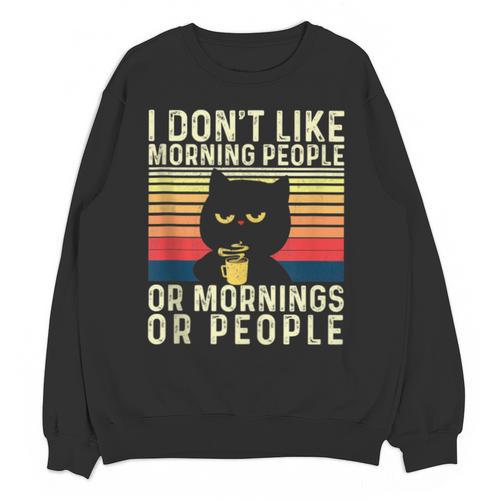 I Don't Like Morning People Introvert Introverted Antisocial Unisex Sweatshirt - Raresse