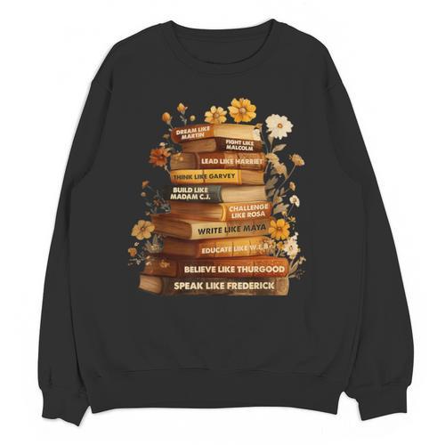 Dream Like Martin Floral Book History Month Women Men Unisex Sweatshirt - Bookorys CA