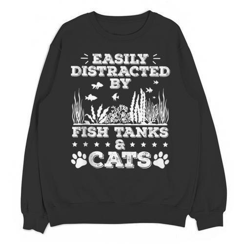 Easily Distracted By Fish Tanks And Cats Lover Introvert Unisex Sweatshirt - Raresse