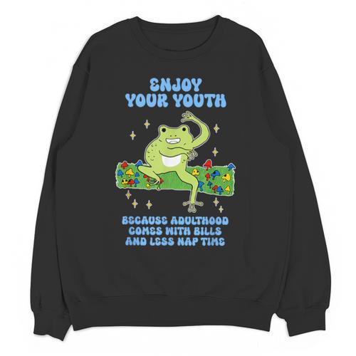 Enjoy Adulthood Comes With Bills Nostalgia Regret Unisex Sweatshirt - Figerry