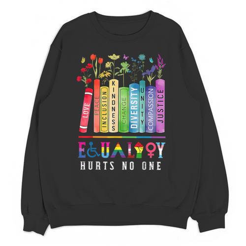 Equality Hurts No One Floral Books LGBTQ Pride Human Rights Unisex Sweatshirt - Bookorys