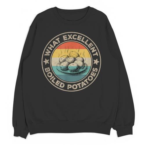 What Excellent Boiled Potatoes Retro Book Vintage Literature Unisex Sweatshirt - Bookorys UK