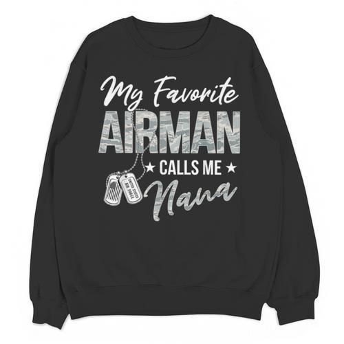 My Favorite Airman Calls Me Nana US Air Force Graduation Unisex Sweatshirt - Best Gift Smart
