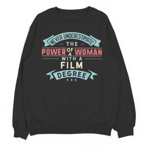 Film Degree Major Shirt Strong Woman Graduation Unisex Sweatshirt - Best Gift Smart