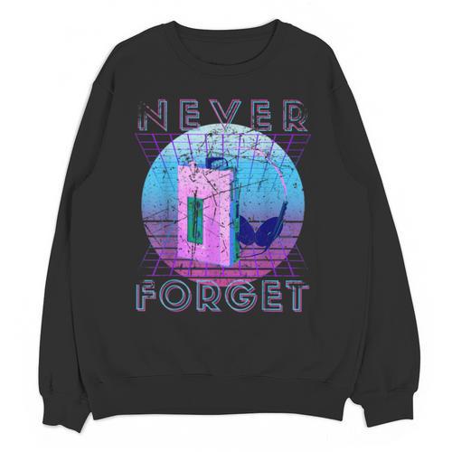 Never Forget Retro 80s 90s Nostalgia Unisex Sweatshirt - Figerry