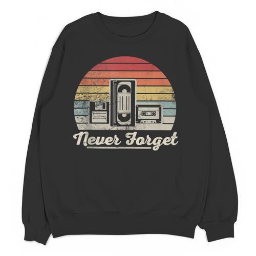 Never Forget Retro Nostalgia Vintage Cassette Unisex Sweatshirt - Figerry