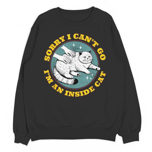Funny Introvert Cat I Can't Go I'm An Inside Cat Homebody Unisex Sweatshirt - Raresse