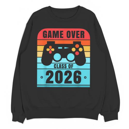Game Over Class Of 2026 Shirt Students Graduation Unisex Sweatshirt - Best Gift Smart