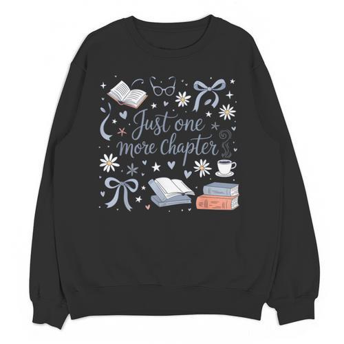 Girl Coquette Bow Just One More Chapter Book Bookish Reading Unisex Sweatshirt - Bookorys