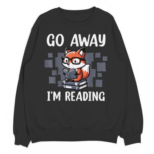 Go Away I'm Reading Book Reader Cute Fox Librarians Unisex Sweatshirt - Bookorys