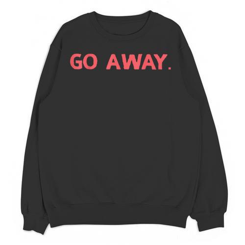 Go Away Introversion Sarcasm Introvert Unisex Sweatshirt - Raresse