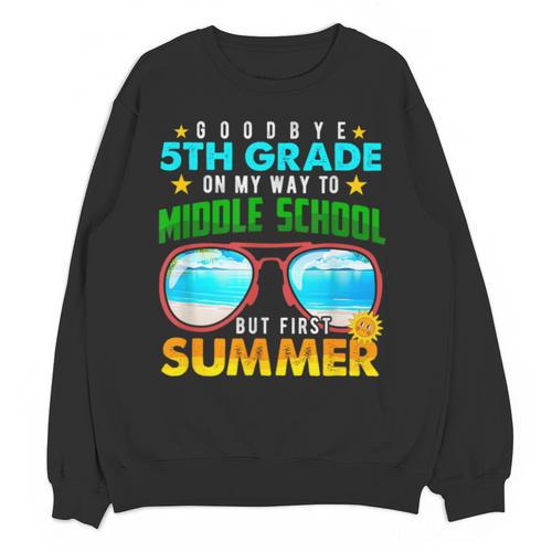 Goodbye 5th Grade Graduation To 6th Grade Hello Summer Kids Unisex Sweatshirt - Best Gift Smart