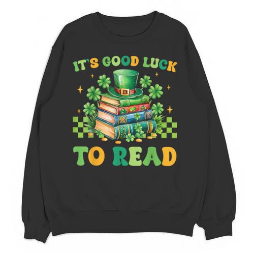 Goods Luck Read Librarian Book Patrick Days Shamrock Clover Unisex Sweatshirt - Bookorys